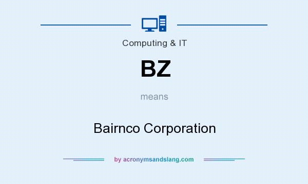 What does BZ mean? It stands for Bairnco Corporation