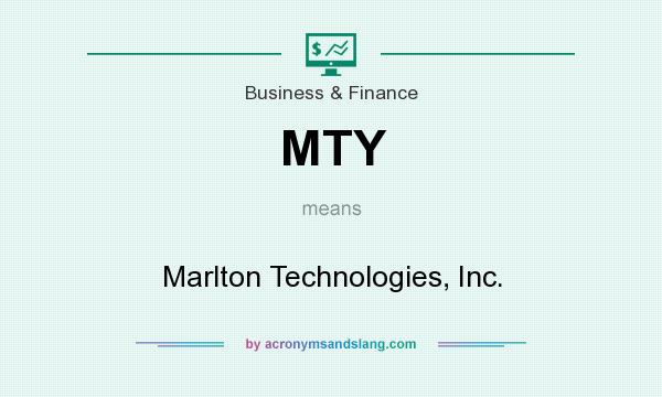 What does MTY mean? It stands for Marlton Technologies, Inc.