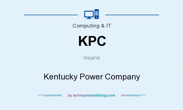 What does KPC mean? It stands for Kentucky Power Company