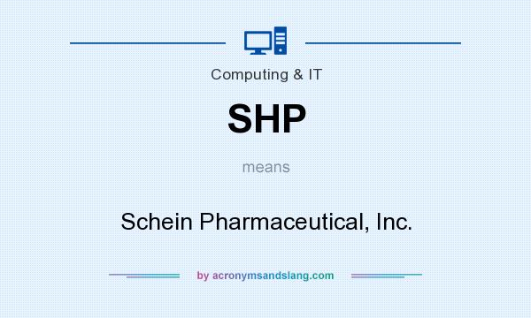 What does SHP mean? It stands for Schein Pharmaceutical, Inc.