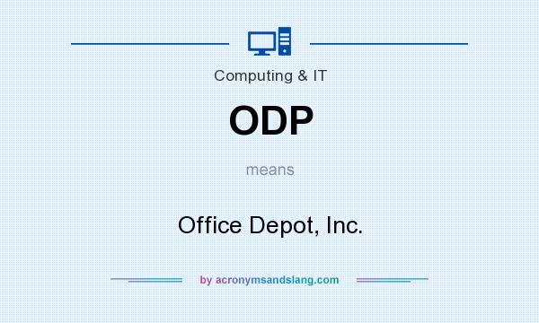 What does ODP mean? It stands for Office Depot, Inc.