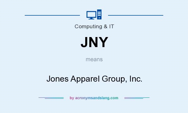 What does JNY mean? It stands for Jones Apparel Group, Inc.