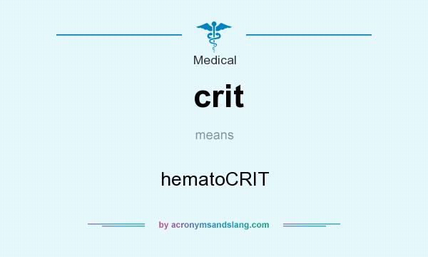 What does crit mean? It stands for hematoCRIT