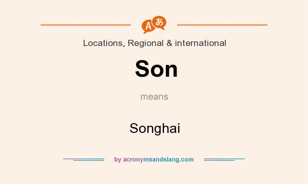 What does Son mean? It stands for Songhai