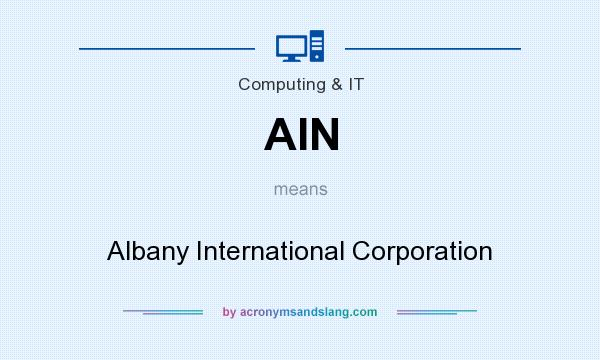 What does AIN mean? It stands for Albany International Corporation
