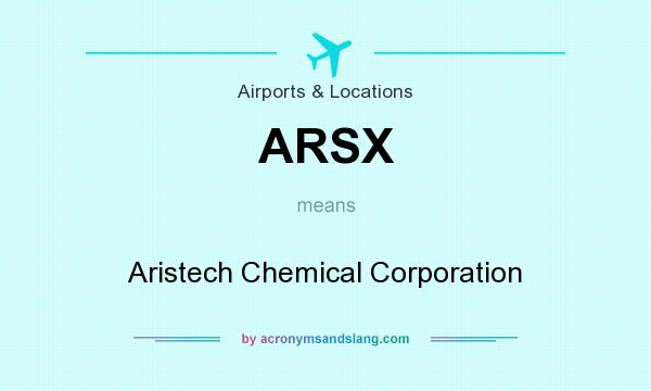 What does ARSX mean? It stands for Aristech Chemical Corporation