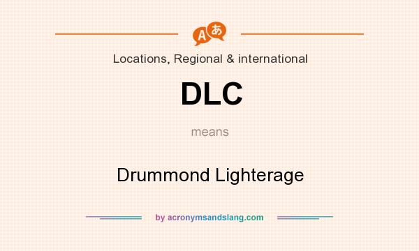 What does DLC mean? It stands for Drummond Lighterage