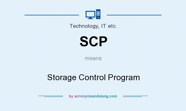What does SCP mean? It stands for Storage Control Program