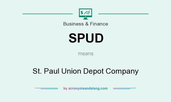 What does SPUD mean? It stands for St. Paul Union Depot Company