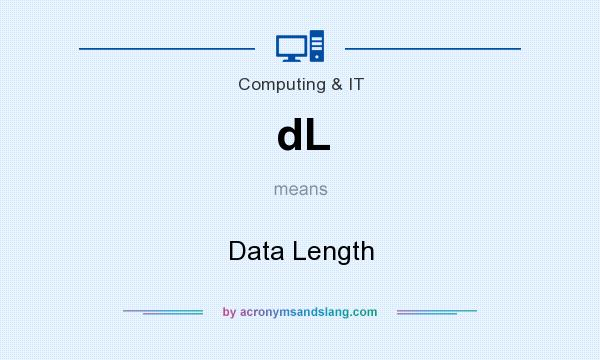 What does dL mean? It stands for Data Length