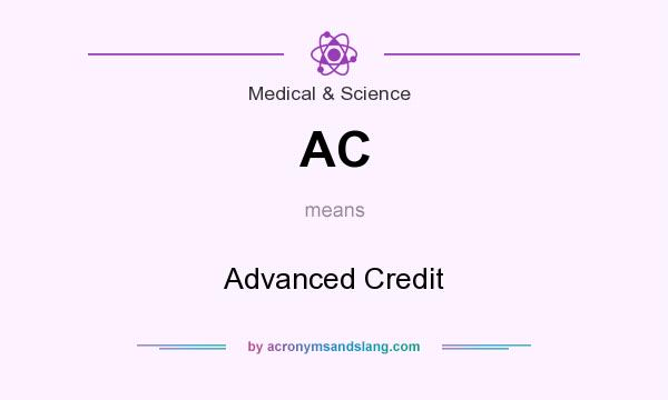 What does AC mean? It stands for Advanced Credit