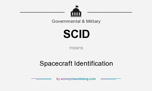 What does SCID mean? It stands for Spacecraft Identification