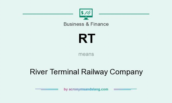 What does RT mean? It stands for River Terminal Railway Company