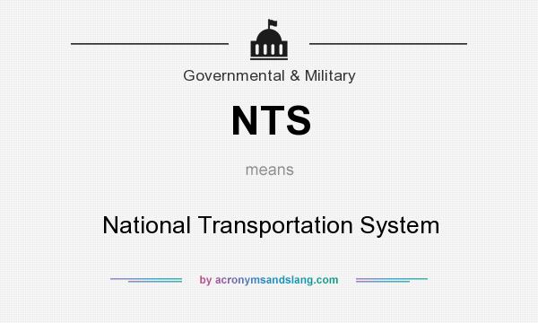 What does NTS mean? It stands for National Transportation System