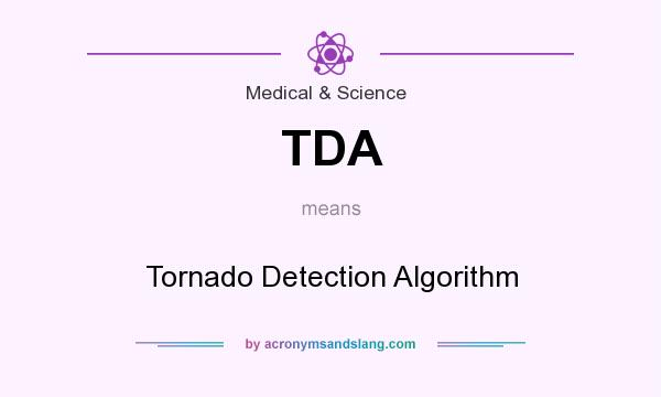 What does TDA mean? It stands for Tornado Detection Algorithm