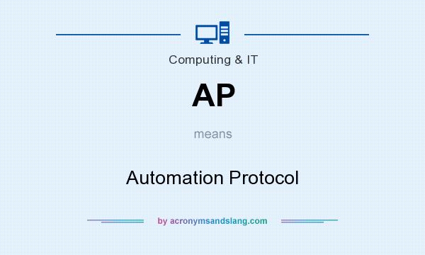 What does AP mean? It stands for Automation Protocol