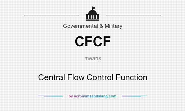 What does CFCF mean? It stands for Central Flow Control Function