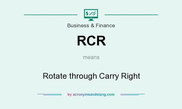 What does RCR mean? It stands for Rotate through Carry Right