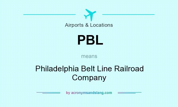 What does PBL mean? It stands for Philadelphia Belt Line Railroad Company