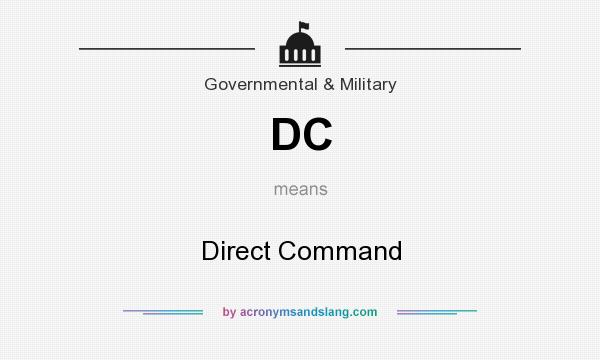 What does DC mean? It stands for Direct Command