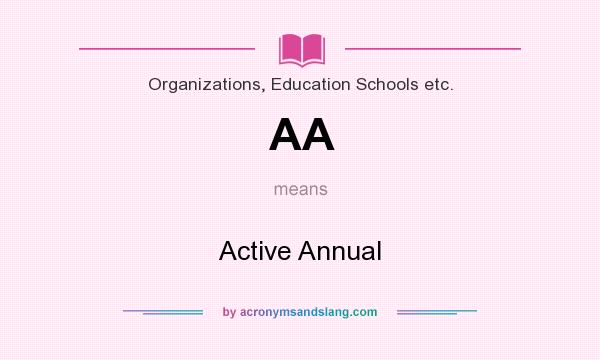 What does AA mean? It stands for Active Annual