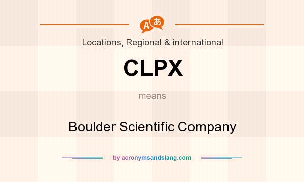 What does CLPX mean? It stands for Boulder Scientific Company