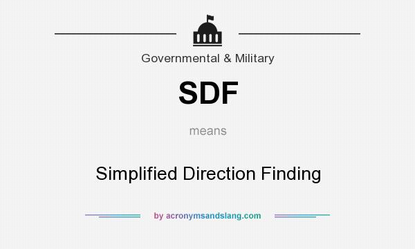 What does SDF mean? It stands for Simplified Direction Finding