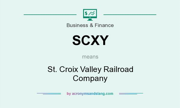 What does SCXY mean? It stands for St. Croix Valley Railroad Company