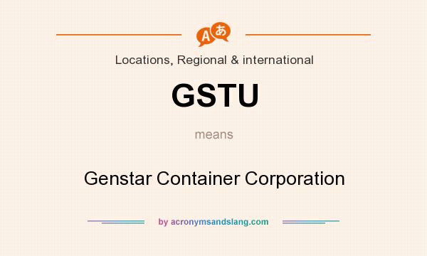 What does GSTU mean? It stands for Genstar Container Corporation
