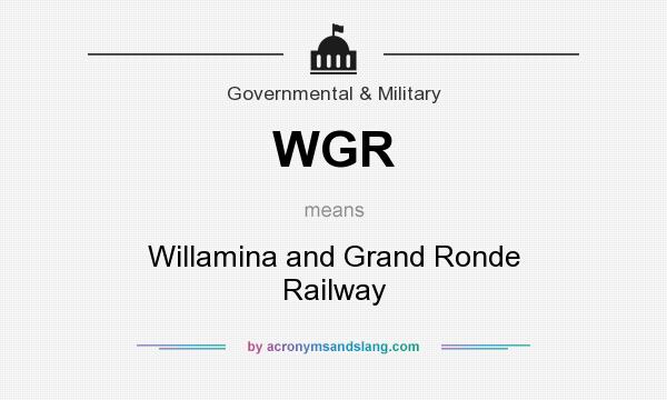 What does WGR mean? It stands for Willamina and Grand Ronde Railway
