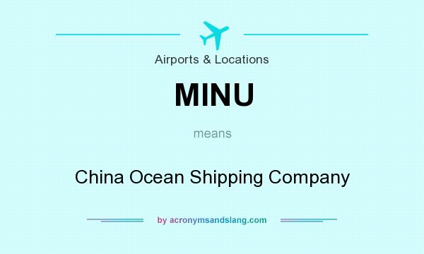 What does MINU mean? It stands for China Ocean Shipping Company