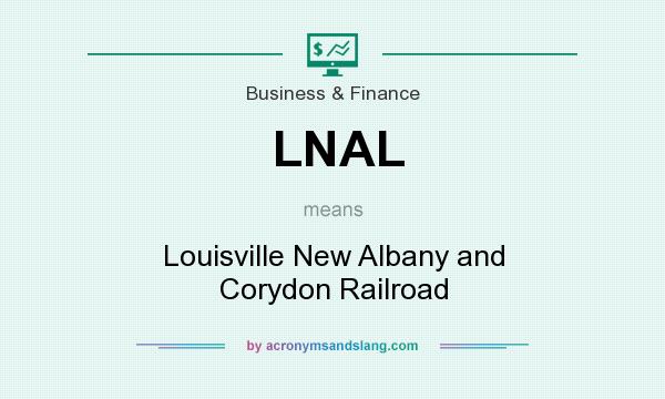 What does LNAL mean? It stands for Louisville New Albany and Corydon Railroad