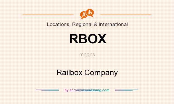 What does RBOX mean? It stands for Railbox Company