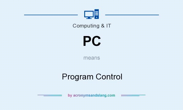 What does PC mean? It stands for Program Control