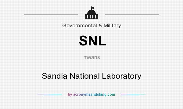 What does SNL mean? It stands for Sandia National Laboratory