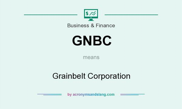What does GNBC mean? It stands for Grainbelt Corporation