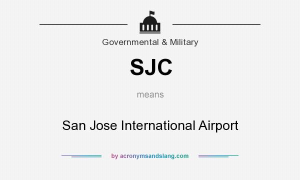 What does SJC mean? It stands for San Jose International Airport