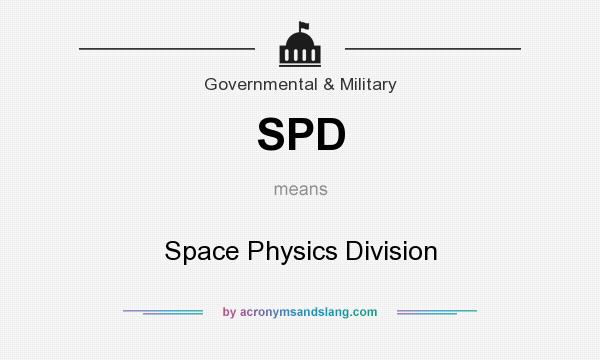 What does SPD mean? It stands for Space Physics Division
