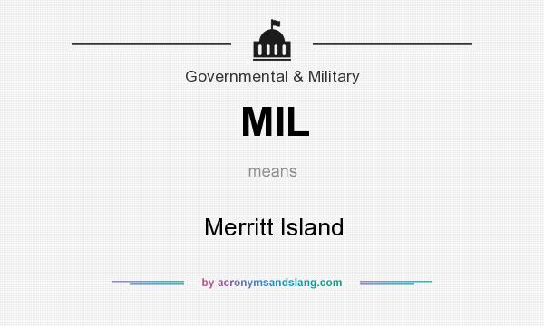 What does MIL mean? It stands for Merritt Island