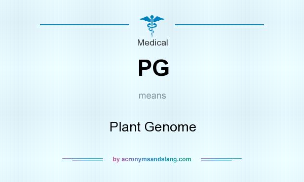 What does PG mean? It stands for Plant Genome