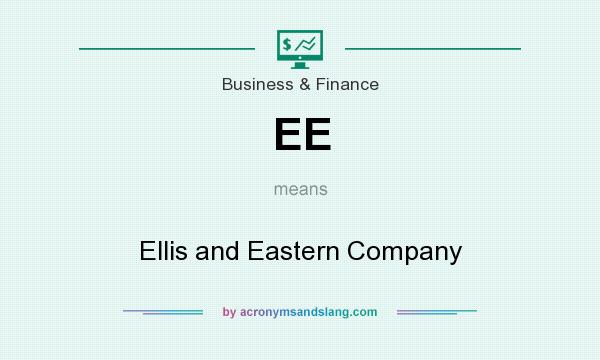 What does EE mean? It stands for Ellis and Eastern Company