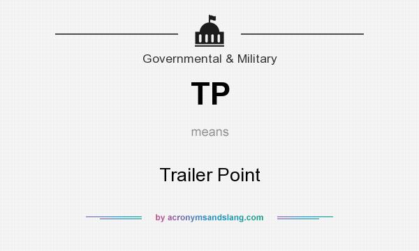 What does TP mean? It stands for Trailer Point