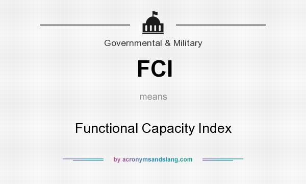 What does FCI mean? It stands for Functional Capacity Index