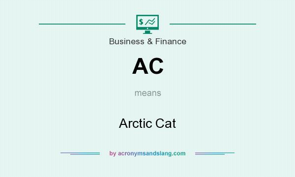 What does AC mean? It stands for Arctic Cat