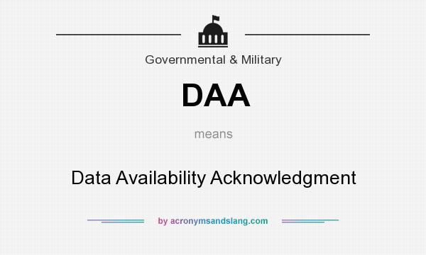 What does DAA mean? It stands for Data Availability Acknowledgment