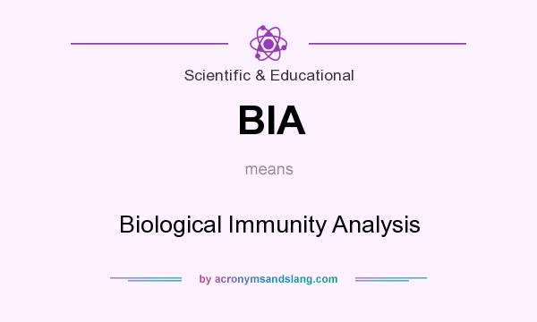 What does BIA mean? It stands for Biological Immunity Analysis