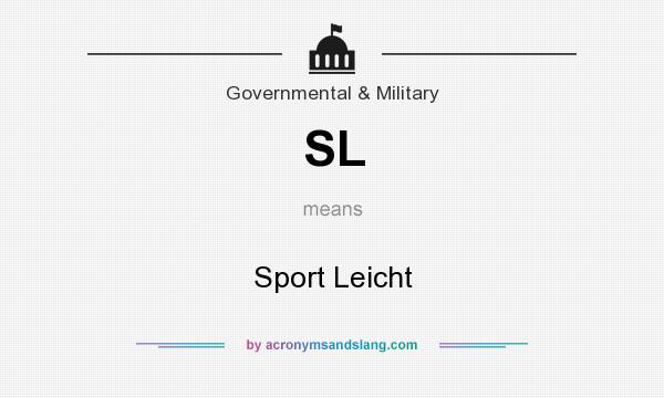 What does SL mean? It stands for Sport Leicht