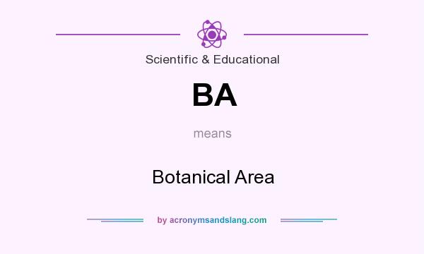 What does BA mean? It stands for Botanical Area