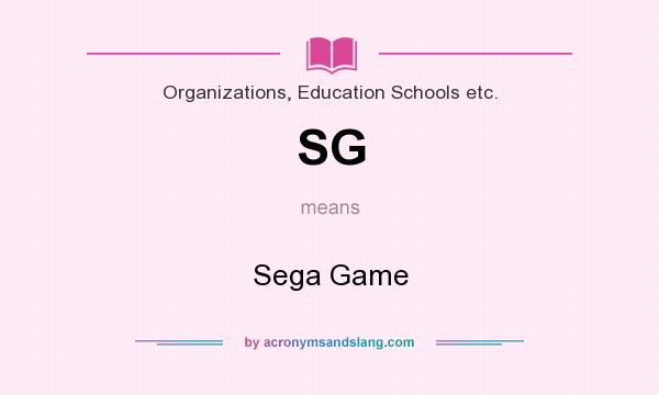 What does SG mean? It stands for Sega Game
