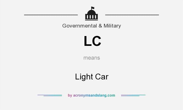 What does LC mean? It stands for Light Car